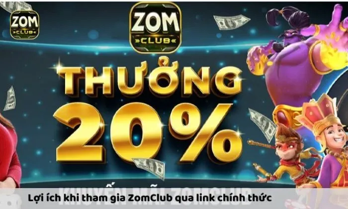 Người chơi sẽ nhận được nhiều khuyến mãi khi tham gia Zomclub